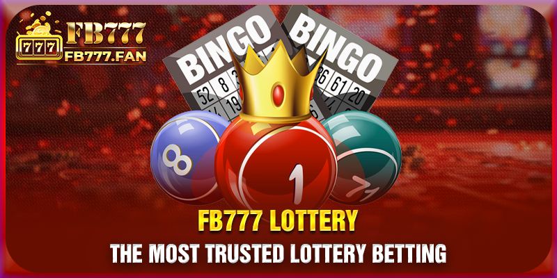 FB777 lottery - The most trusted lottery betting