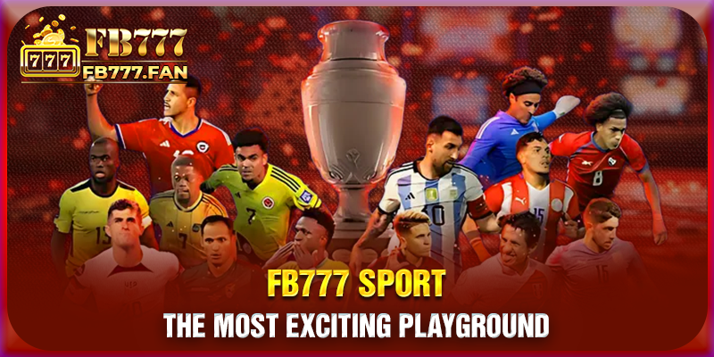 FB777 Sport - The most exciting playground