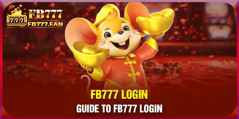 Guide to FB777 login