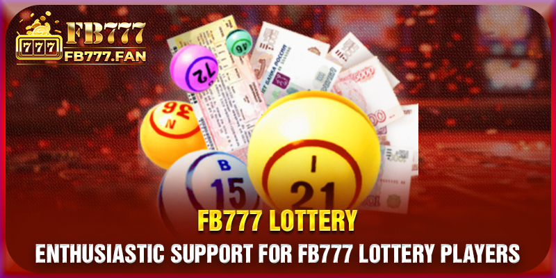 Enthusiastic support for FB777 lottery players