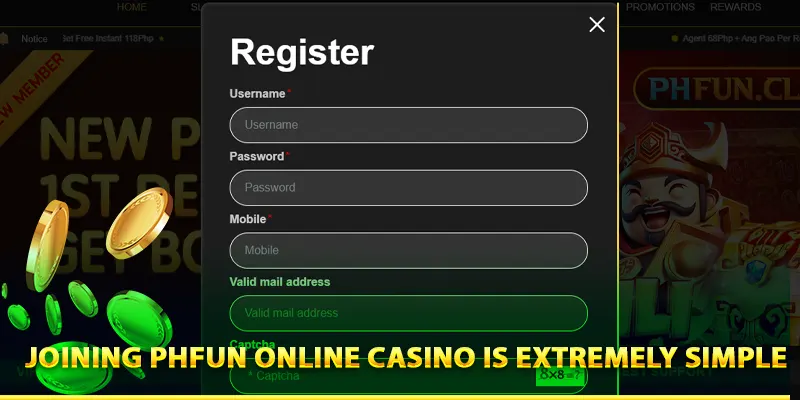 Joining PHFun online casino is extremely simple